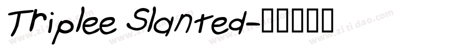 Triplee Slanted字体转换